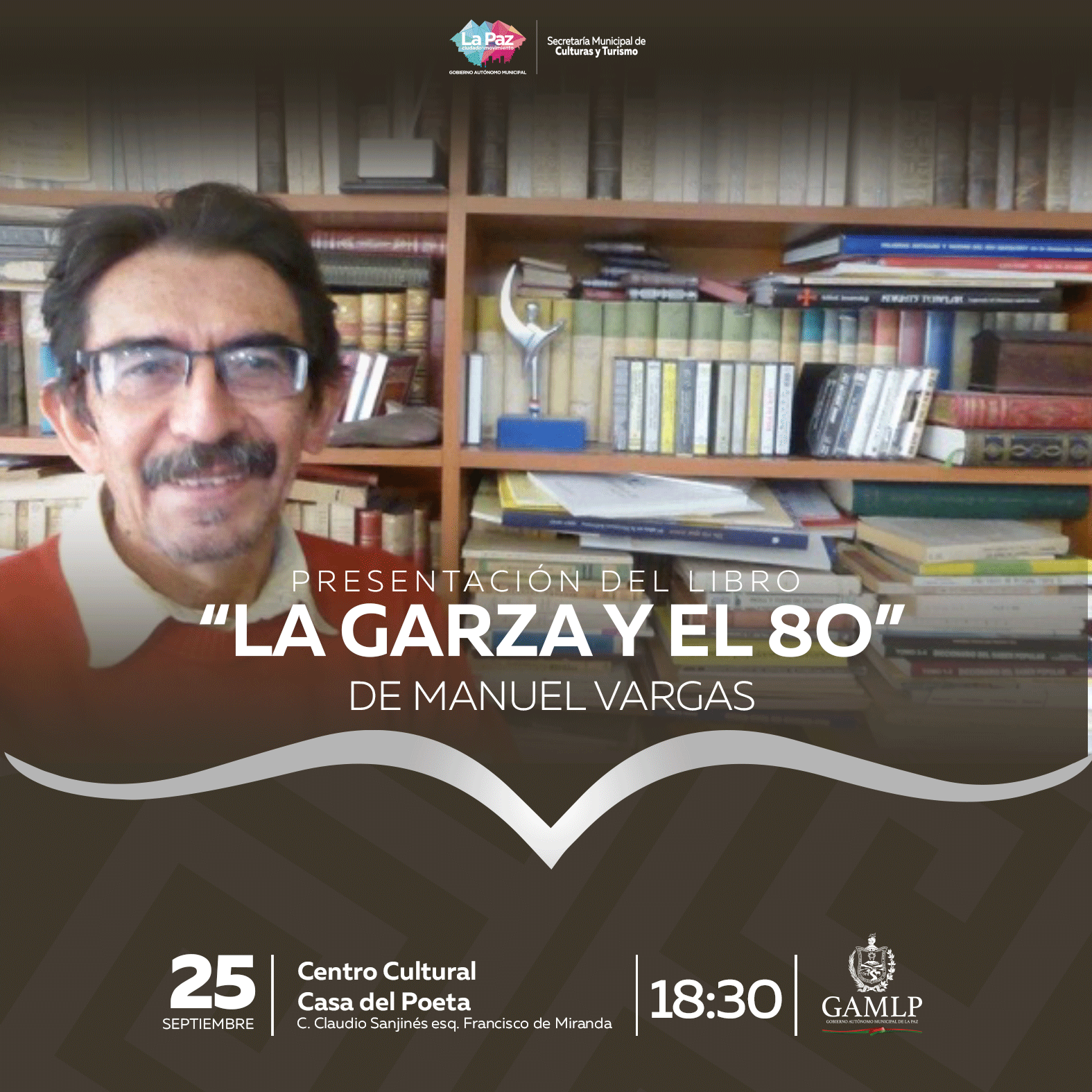 PRESENTACIÓN DEL LIBRO “LA GARZA Y EL 8O” DE MANUEL VARGAS