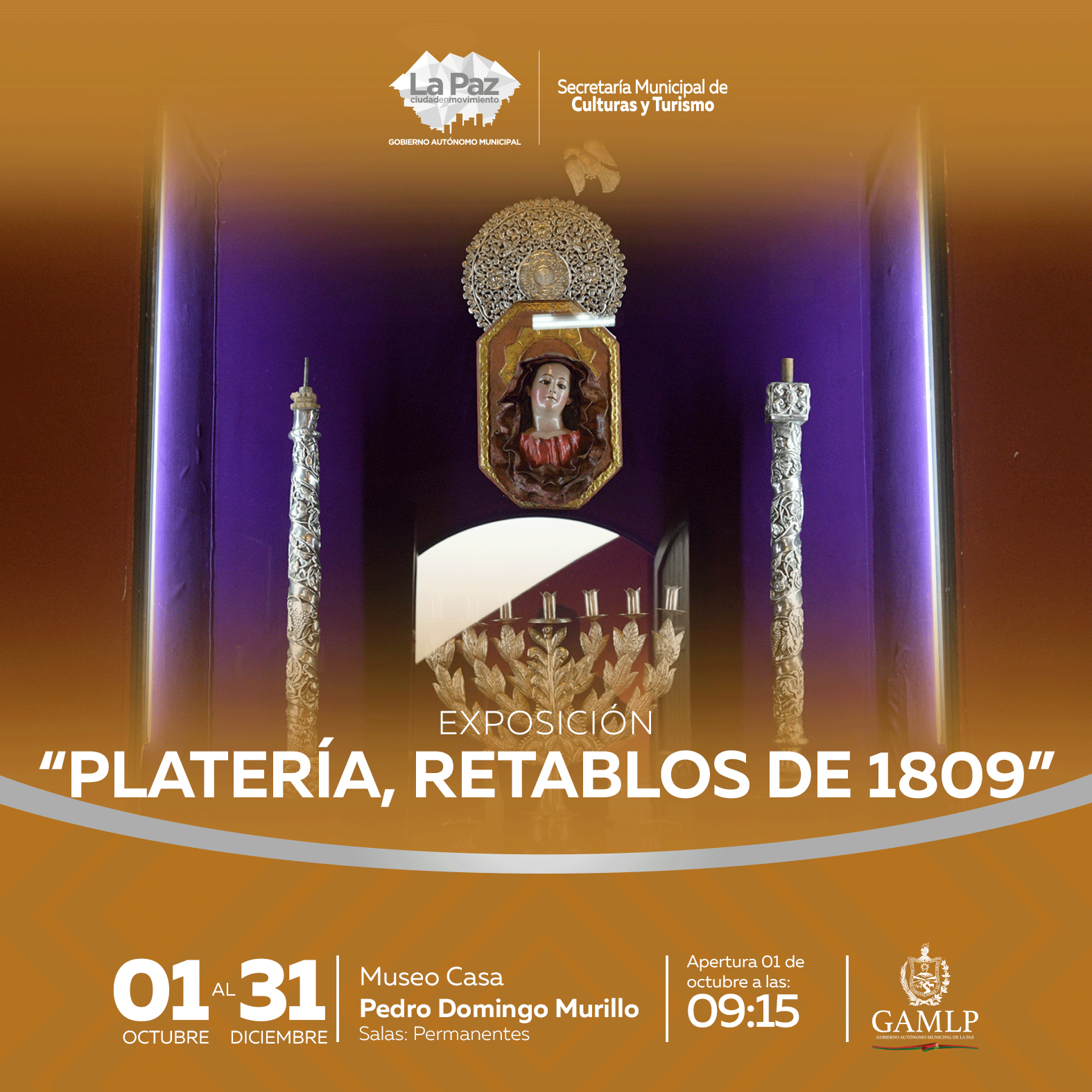 EXPOSICIÓN: “PLATERÍA, RETABLOS Y BIENES CULTURALES REFERENTES A LA GESTA LIBERTARIA DE 1809”