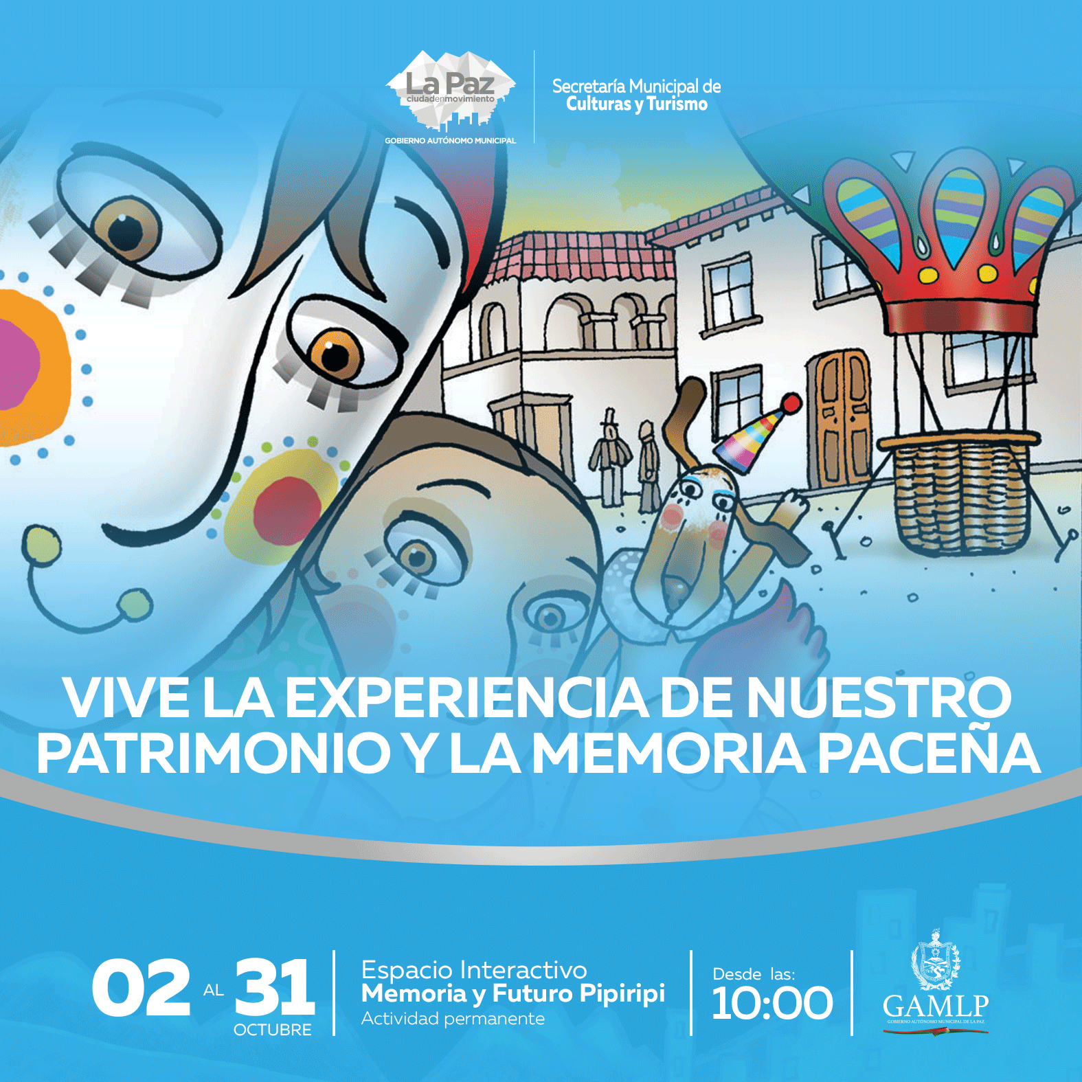 ACTIVIDAD PERMANENTE: ¡VIVE LA EXPERIENCIA DE NUESTRO PATRIMONIO Y LA MEMORIA PACEÑA EN PIPIRIPI!